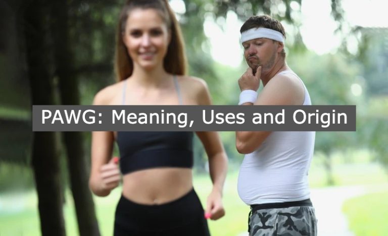 PAWG (PHAT Ass White Girl): Meaning, Uses and Origin - Piqora.com