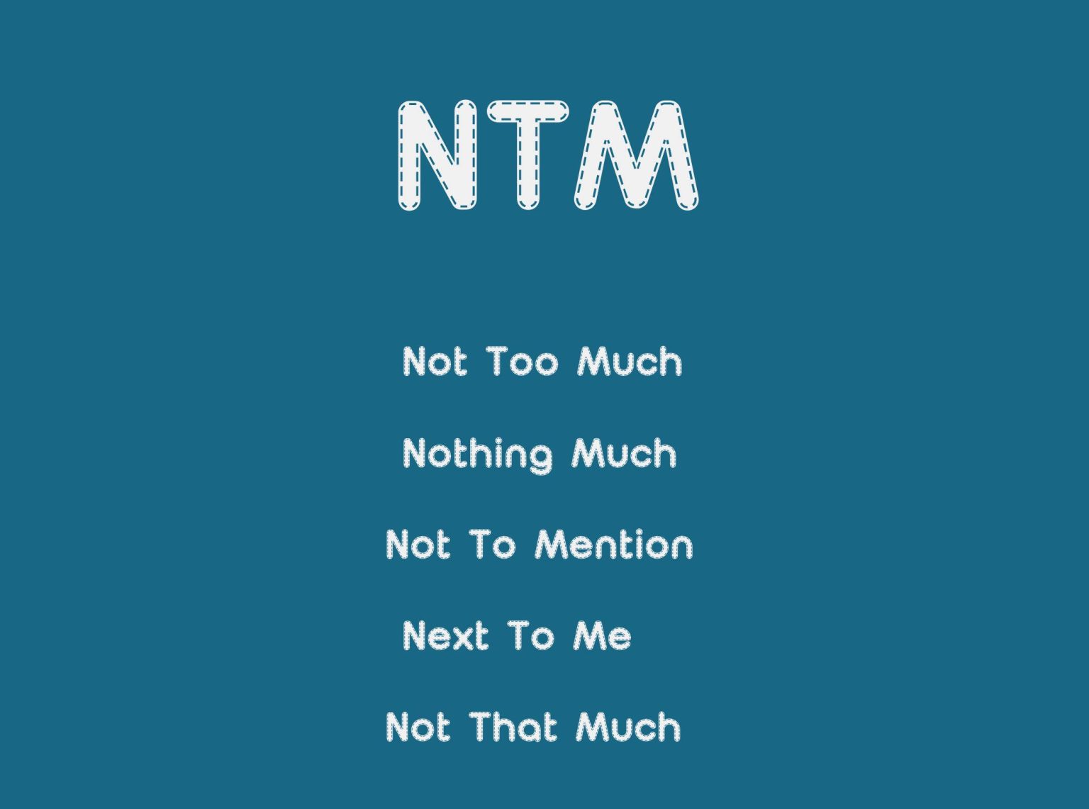 5 Meanings of NTM in Text and Social Media - Piqora.com