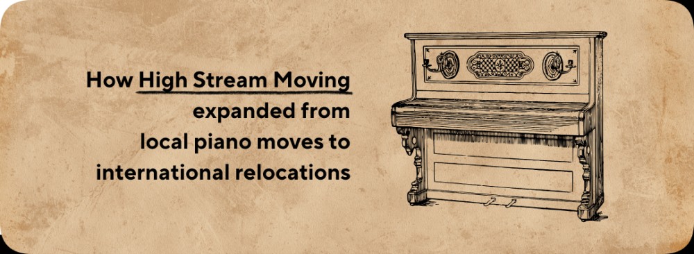 How High Stream Moving Expanded from Local Piano Moves to International Relocations