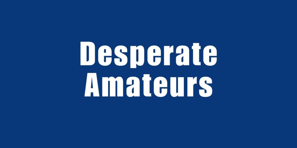Desperate Amateurs