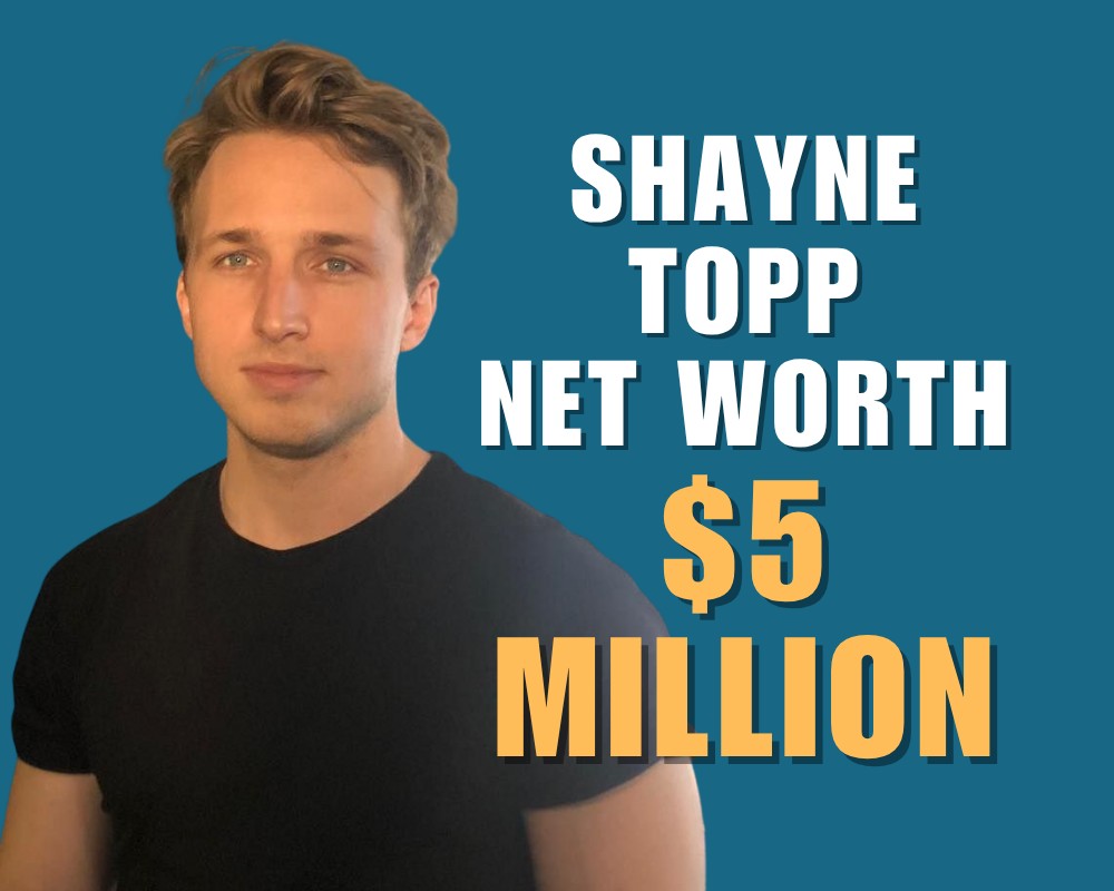 Shayne Topp Net Worth $5 Million